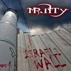 Mr Pity : Israeli Wall